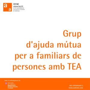 Grup d\’ajuda mútua (GAM) per a familiars de persones amb autisme