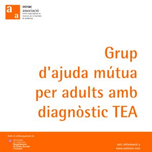 Grup d\’ajuda mútua per adults amb diagnòstic TEA